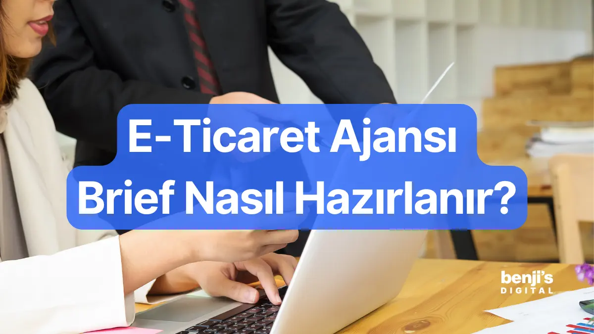 E-ticaret ajansı brief nasıl hazırlanır kapak görseli, dizüstü bilgisayar başında bir brief üzerinde birlikte çalışan iki kişi