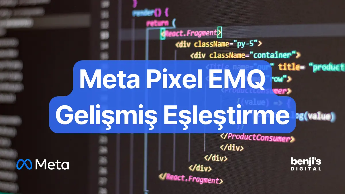 Meta Pixel gelişmiş eşleştirme ve Conversions API tekilleştirme şeması, Benji's Digital