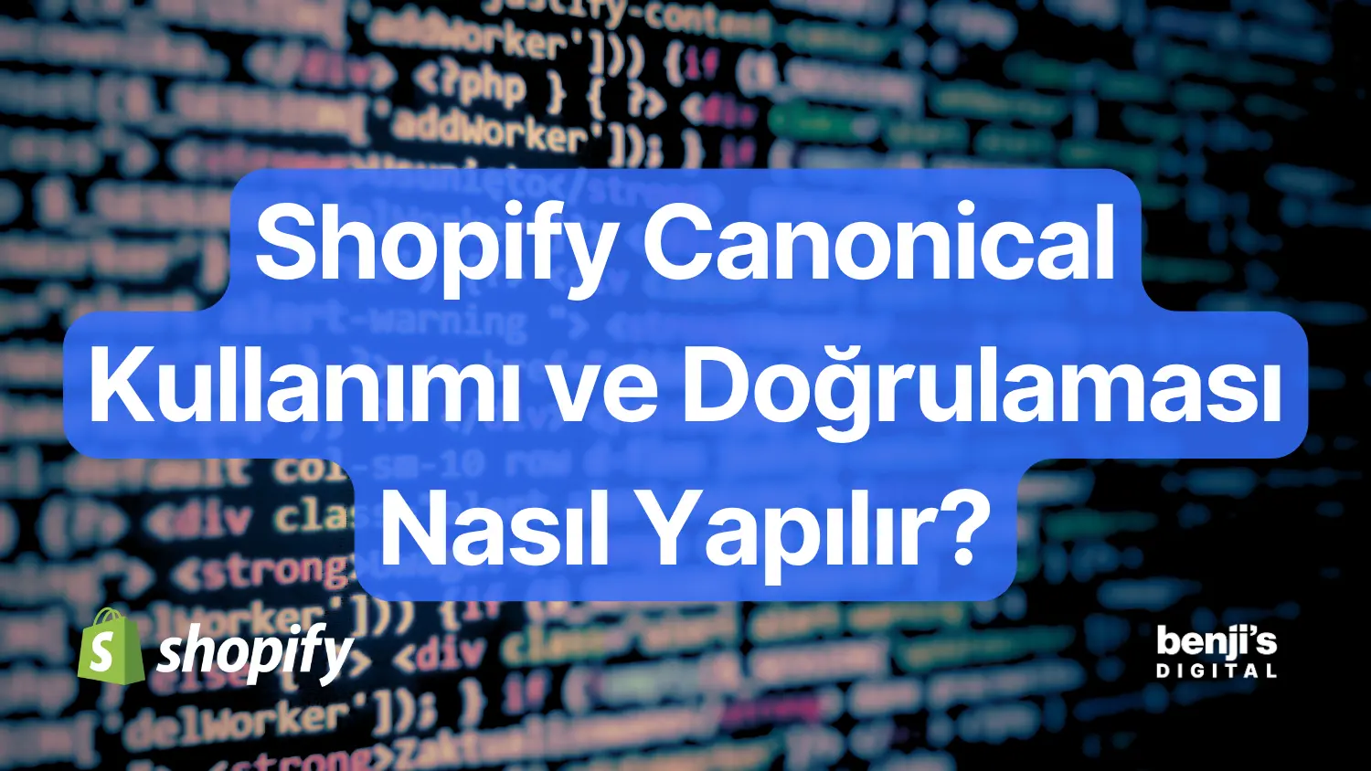 Shopify canonical kullanimi kapak gorseli, ekranda HTML kaynak kodu